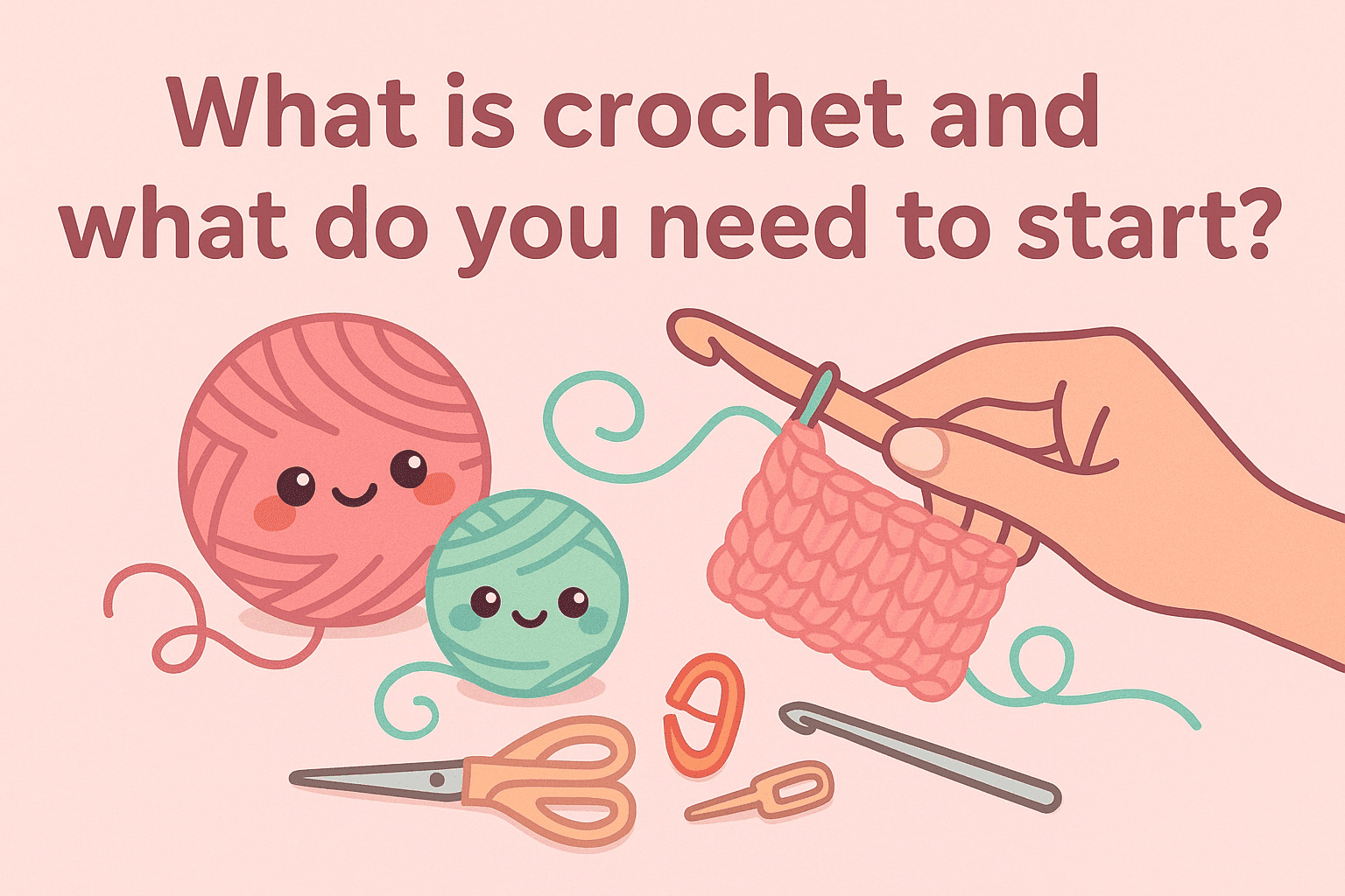 What is crochet and what tools do you need to start